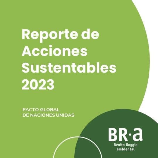 Benito Roggio ambiental presentó su 6to. Reporte de Acciones Sustentables
